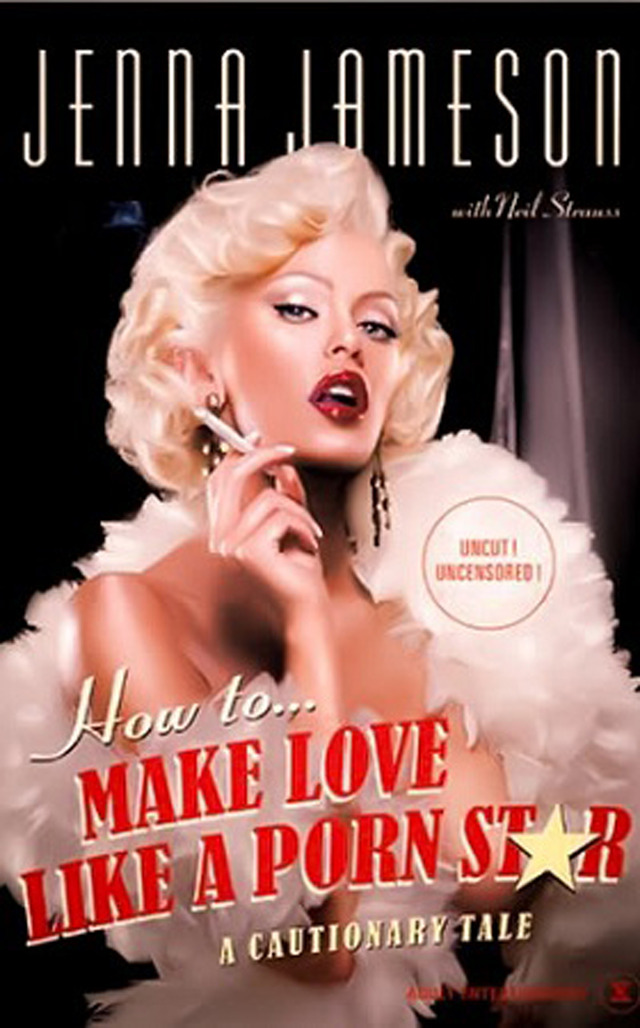 how to make love like a porn star porn star jenna jameson like how love make book uploadimg gpnc