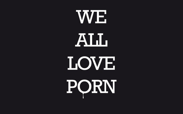 porn wallpaper porn funny pornography love all data wallpaper text typography