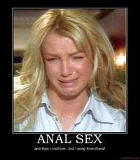 anal sex pics demotivational poster anal britney facebookview