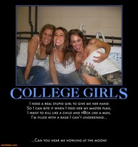 college horny sluts demotivational poster college girls freedom silly horny sluts cubby posters facebookview
