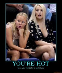 hot up skirt pictures demotivational poster youre hot upskirt chick facebookview