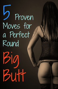 perfect round butt pics butt proven moves perfect brazilian